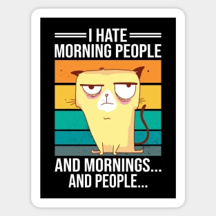 I Hate Morning People And Mornings And People Vintage Cat Sticker